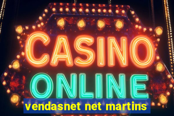 vendasnet net martins